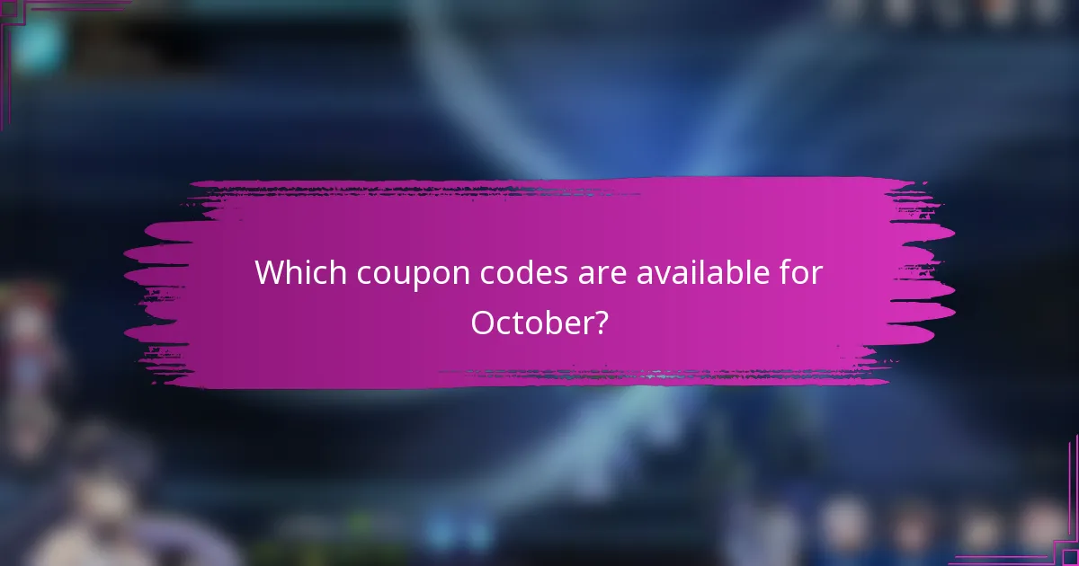 Which coupon codes are available for October?