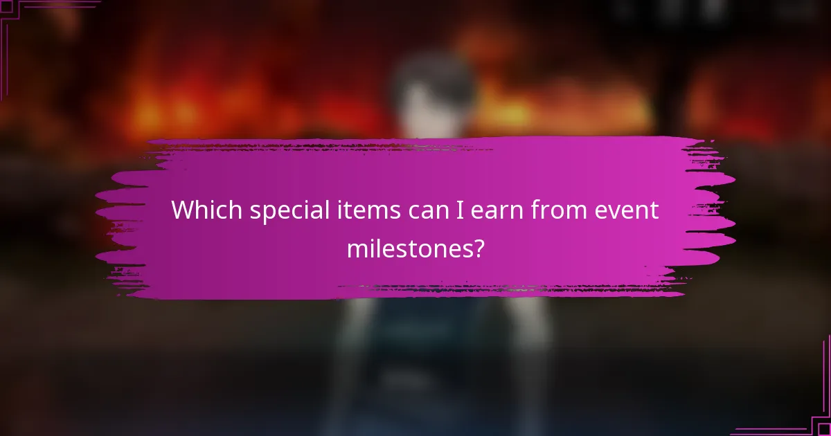 Which special items can I earn from event milestones?